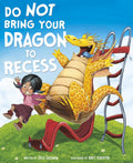 Do Not Bring Your Dragon To Recess