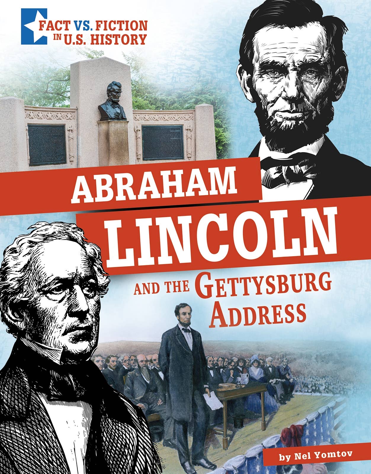 Abraham Lincoln and the Gettysburg Address: Paperback / 32
