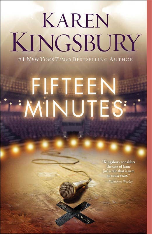 Fifteen Minutes by Karen Kingsbury: Paperback; 400 pages / English