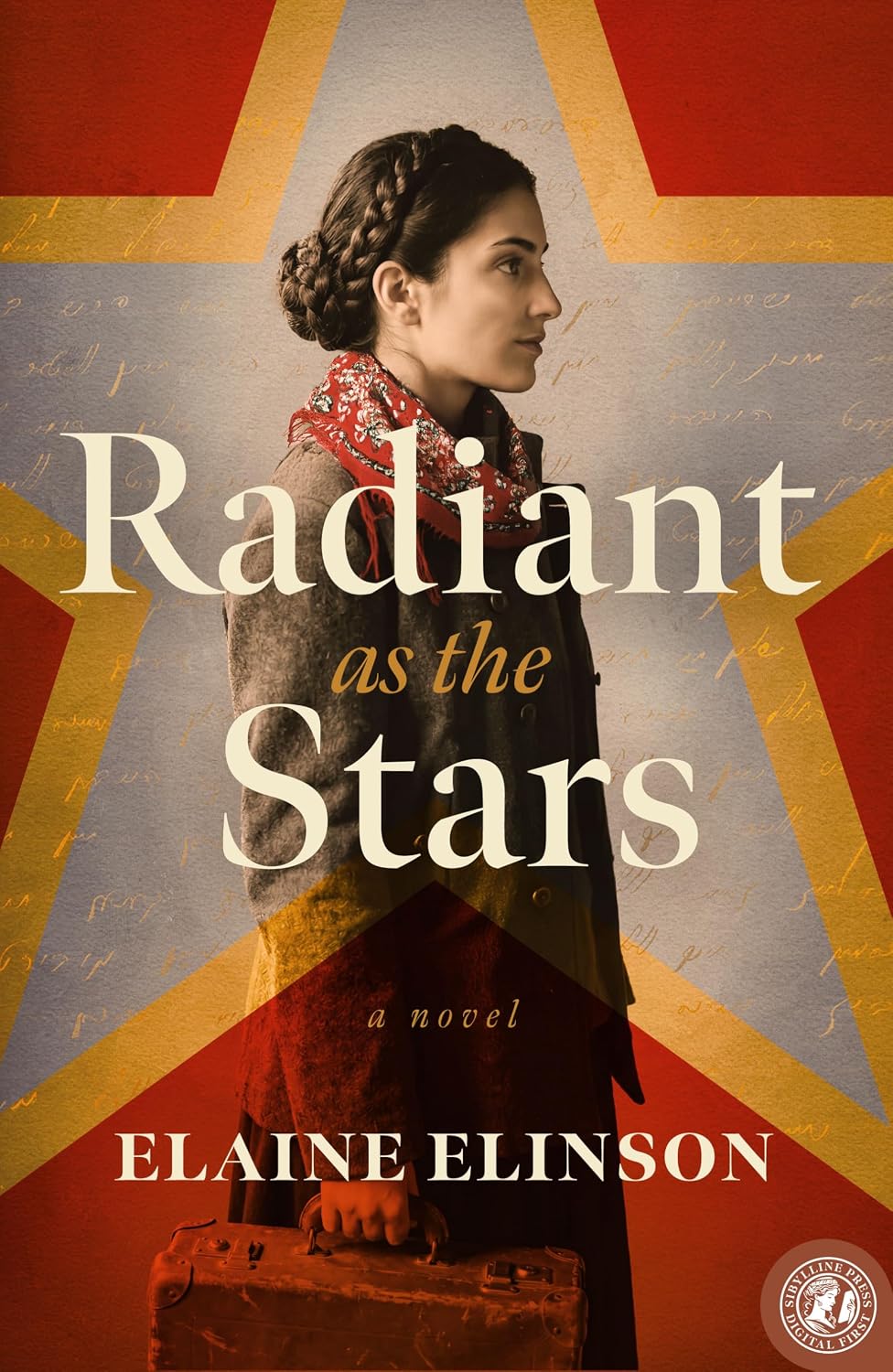 Radiant as the Stars: A Novel by Elaine Elinson