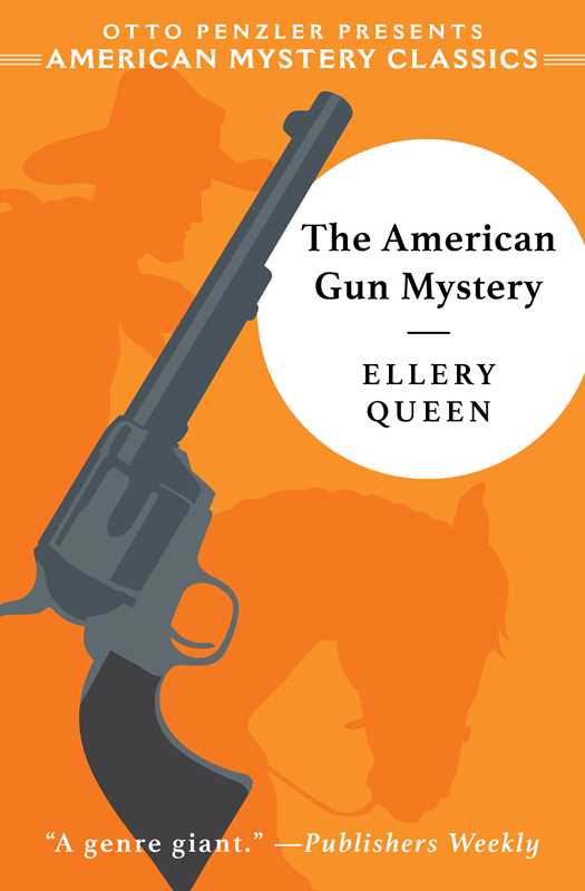 American Gun Mystery by Ellery Queen: Paperback; 312 pages / English