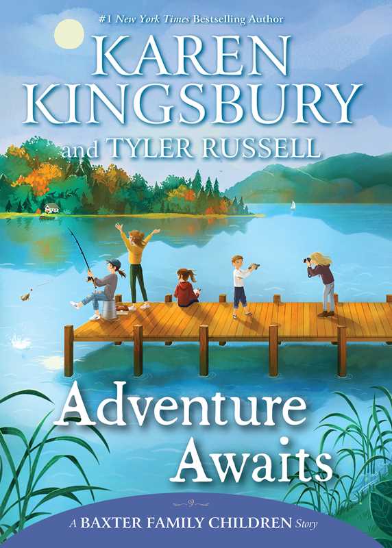Adventure Awaits by Karen Kingsbury: Hardcover; 288 pages / English