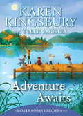 Adventure Awaits by Karen Kingsbury: Hardcover; 288 pages / English