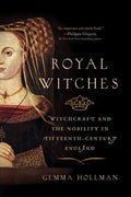 Royal Witches by Gemma Hollman: Paperback; 320 pages / English