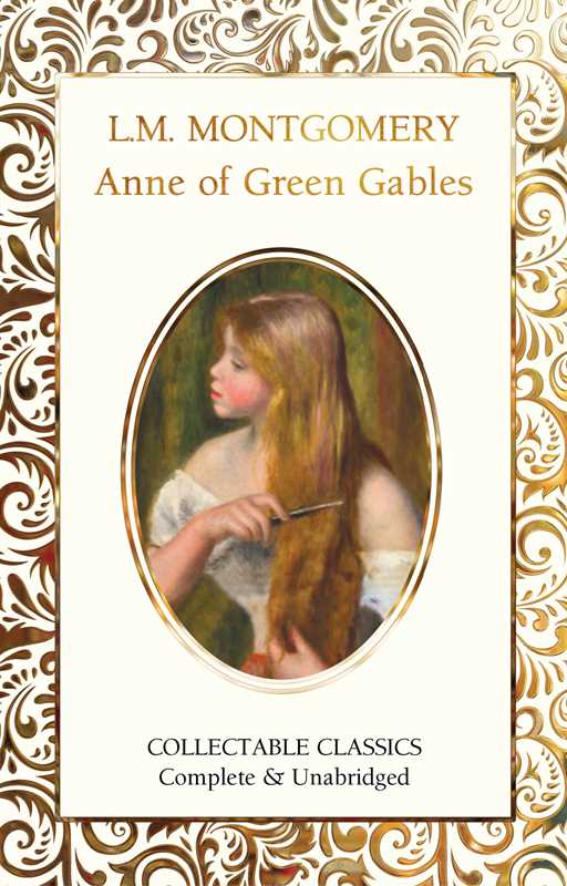 Anne of Green Gables by Lucy Maud Montgomery: Hardcover; 384 pages / English