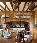 Perfect English Farmhouse by Ros Byam Shaw: Hardcover; 192 pages / English