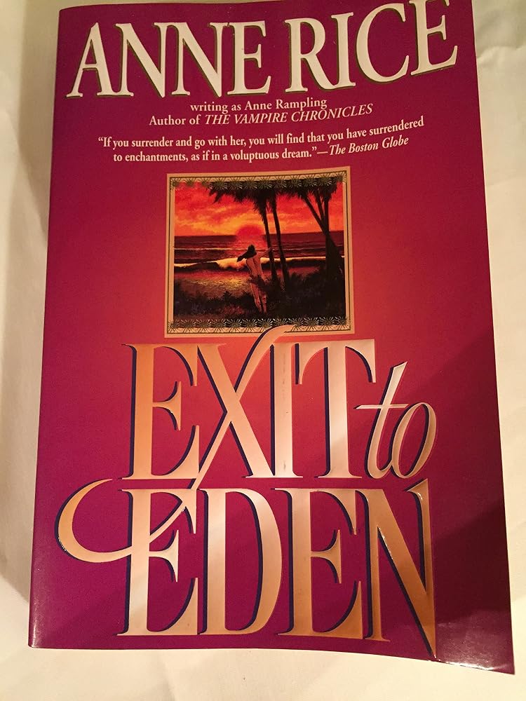 Exit to Eden: An Erotic Masterpiece of Forbidden Fantasy and the Ultimate Journey to Surrender cover image