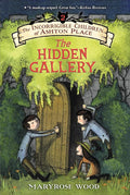 The Incorrigible Children of Ashton Place: Book II: The Hidden Gallery (Incorrigible Children of Ashton Place, 2) cover image