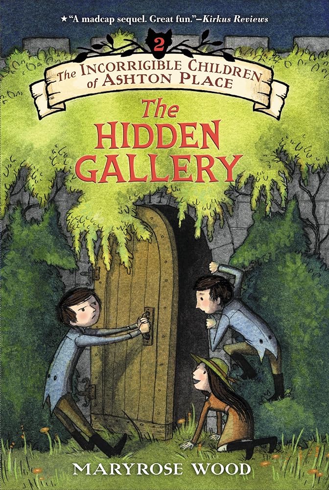 The Incorrigible Children of Ashton Place: Book II: The Hidden Gallery (Incorrigible Children of Ashton Place, 2) cover image