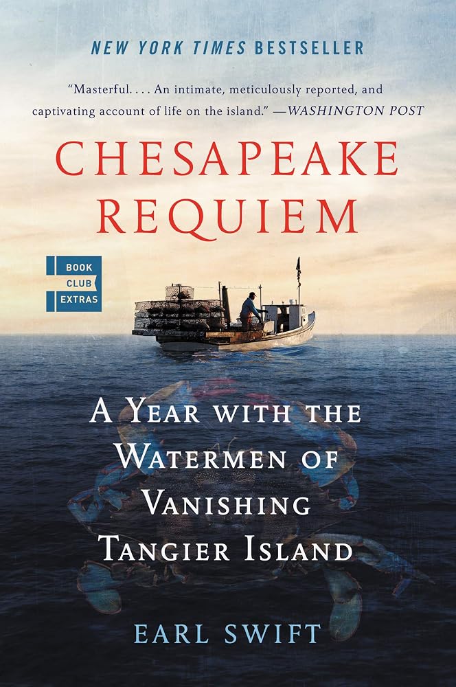 Chesapeake Requiem: A Year with the Watermen of Vanishing Tangier Island cover image