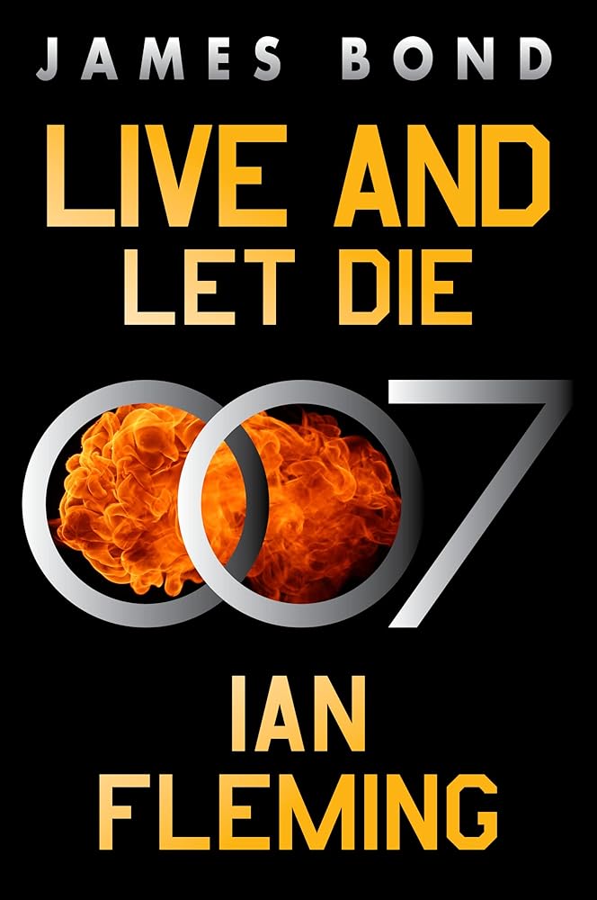 Live and Let Die: A James Bond Novel (James Bond, 2) cover image