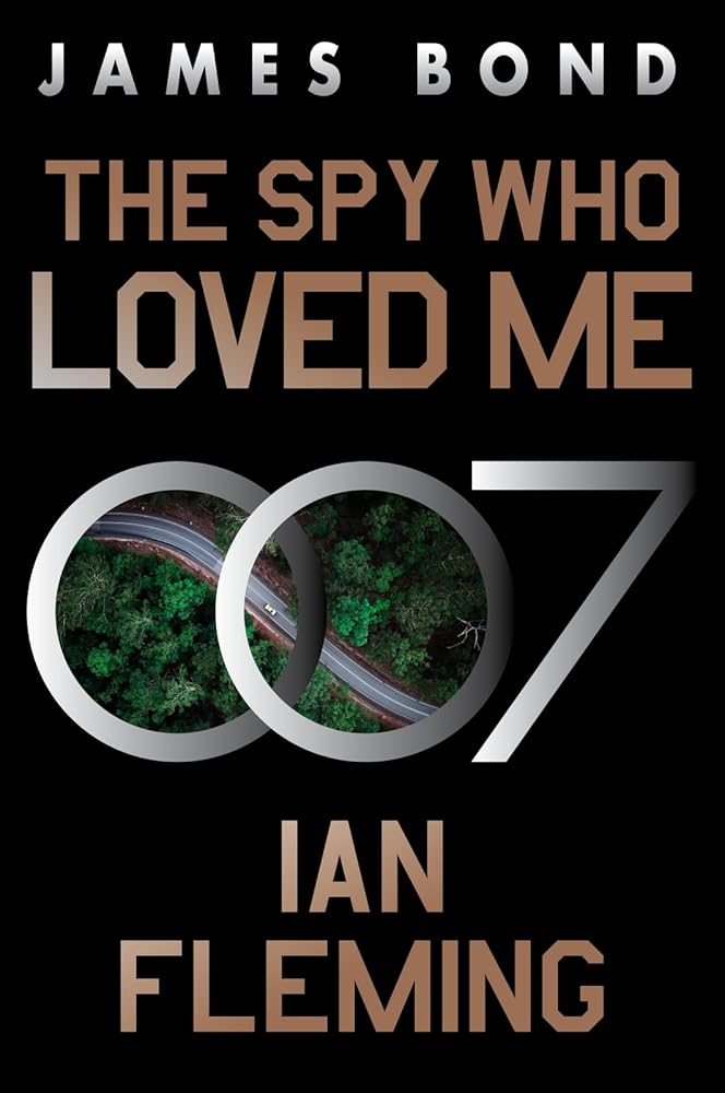 The Spy Who Loved Me: A James Bond Novel (James Bond, 10) cover image