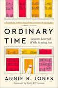 Ordinary Time: Lessons Learned While Staying Put cover image