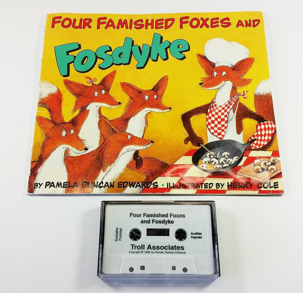 Four Famished Foxes and Fosdyke: A Hilarious Alliterative Tale About Siblings, a Farmyard Feast, and Acceptance for Kids (Ages 4-8) cover image