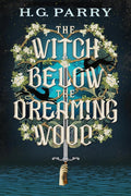 The Witch Below the Dreaming Wood cover image