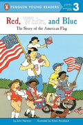 Red, White, and Blue: The Story of the American Flag (Penguin Young Readers, Level 3) cover image