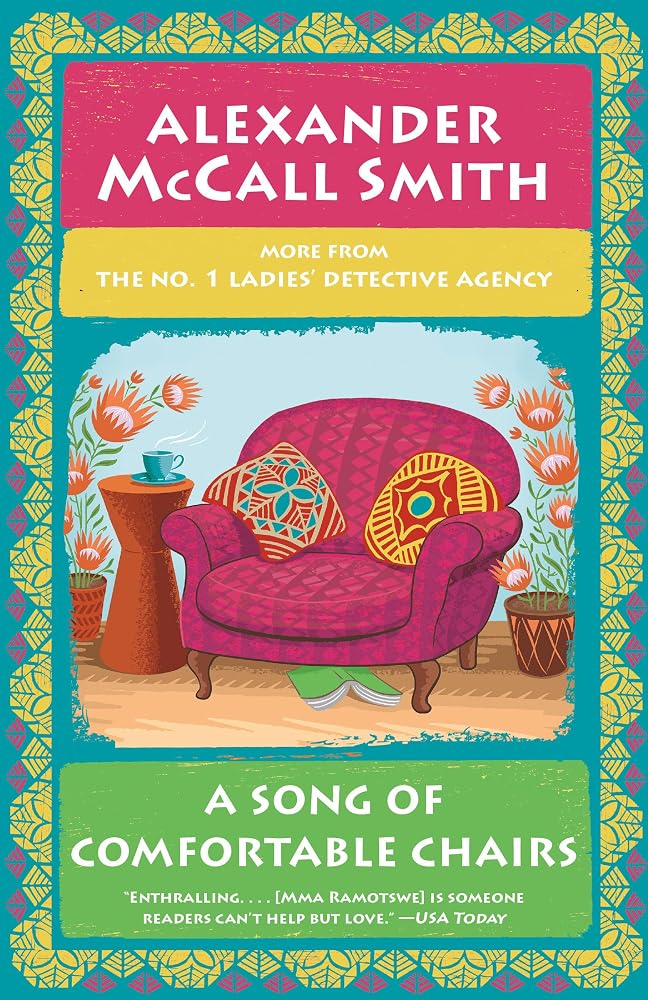 A Song of Comfortable Chairs: No. 1 Ladies' Detective Agency (23) cover image