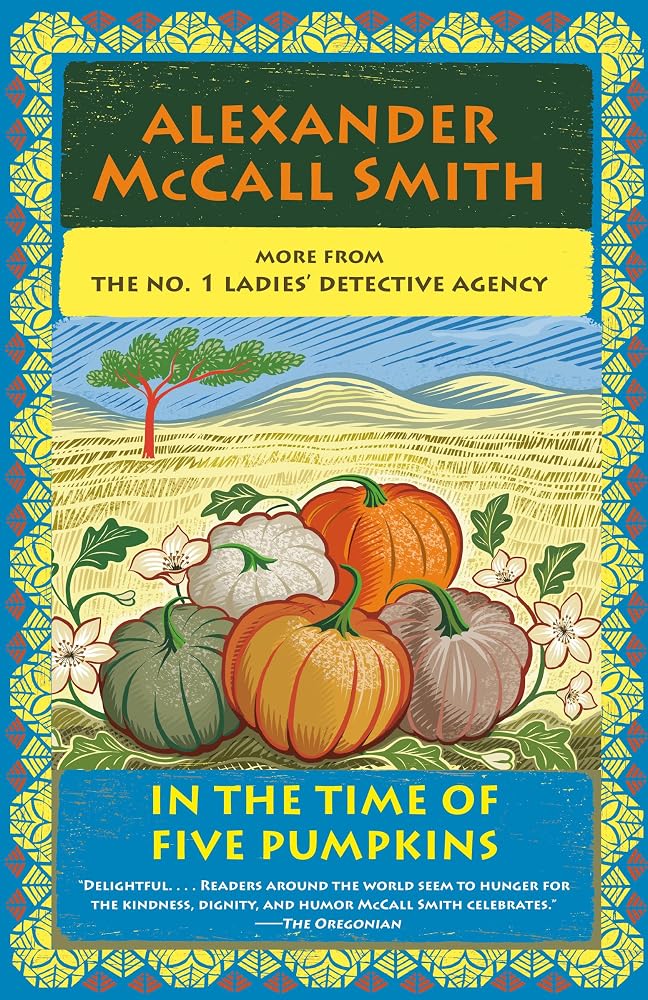 In the Time of Five Pumpkins: No. 1 Ladies' Detective Agency (26) cover image
