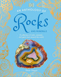 An Anthology of Rocks and Minerals: A Collection of Rocks, Minerals, and Gems from Around the World (DK Little Anthologies) cover image