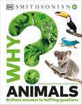 Why? Animals: Brilliant Answers to Baffling Questions (Why? Series) cover image