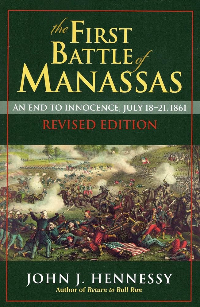 The First Battle of Manassas: An End to Innocence, July 18-21, 1861 cover image