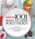 Southern Living 1,001 Ways to Cook Southern: The Ultimate Treasury of Southern Classics cover image