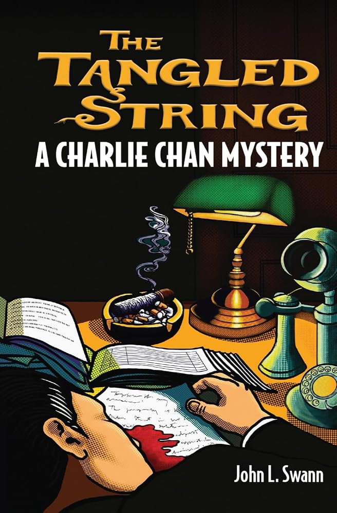The Tangled String: A Charlie Chan Mystery (Charlie Chan Returns) cover image