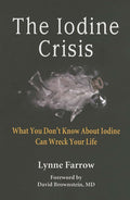 The Iodine Crisis: What You Don't know About Iodine Can Wreck Your Life cover image