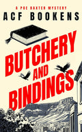 Butchery and Bindings (The Poe Baxter Mysteries, 3) cover image