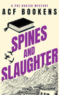 Spines and Slaughter (The Poe Baxter Mysteries, 5) cover image