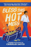 Bless This Hot Mess: A Sinfully Funny Story cover image