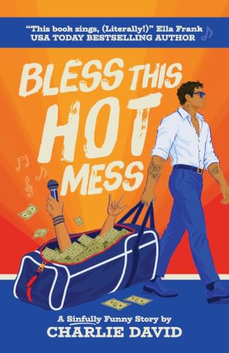 Bless This Hot Mess: A Sinfully Funny Story cover image