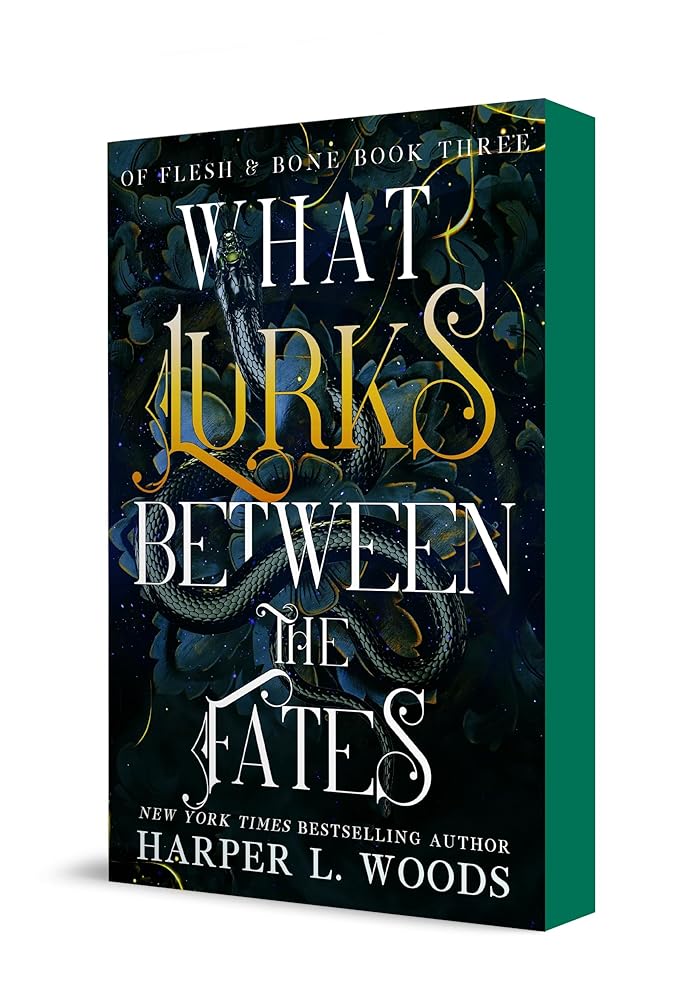 What Lurks Between the Fates (Of Flesh & Bone, 3) cover image
