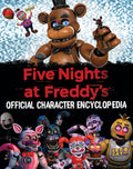 Five Nights at Freddy's Character Encyclopedia (An AFK Book) cover image