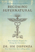Becoming Supernatural: How Common People Are Doing the Uncommon cover image