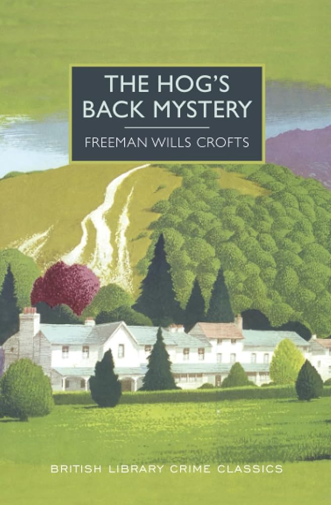 The Hog's Back Mystery (British Library Crime Classics) cover image
