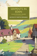 Serpents in Eden: Countryside Crimes (British Library Crime Classics) cover image