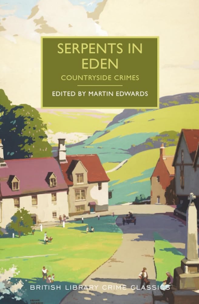 Serpents in Eden: Countryside Crimes (British Library Crime Classics) cover image