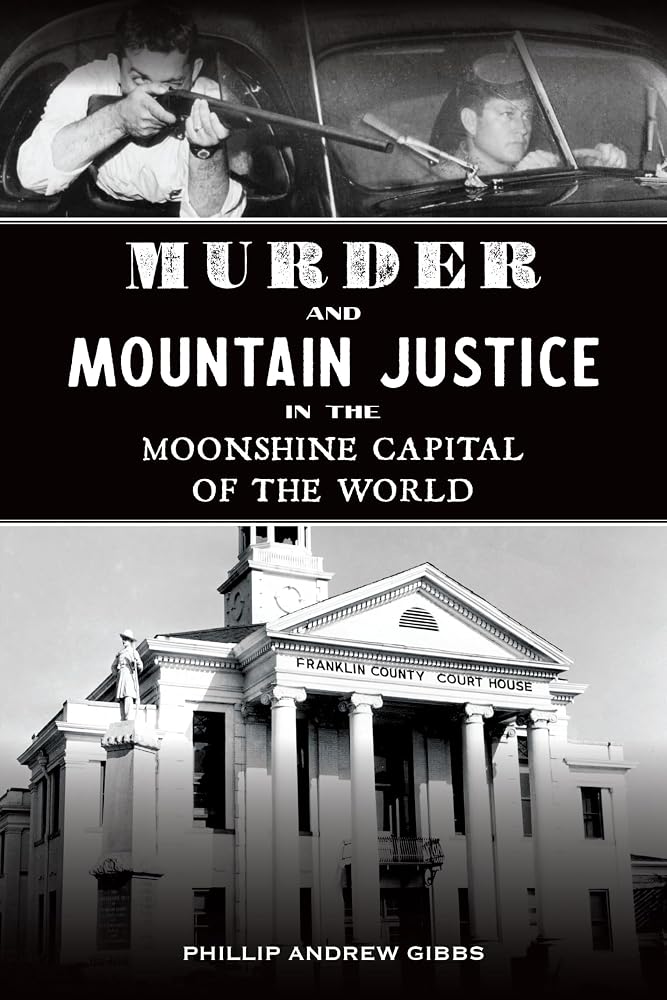 Murder and Mountain Justice in the Moonshine Capital of the World (True Crime) cover image