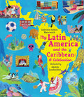 My Latin America and the Caribbean: A Celebration: (An Educational Nonfiction Picture Book About Cultures, Landscapes, and Biodiversity for Kids Ages 7-10) (My Amazing Adventures) cover image