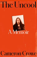 The Uncool: A Memoir cover image