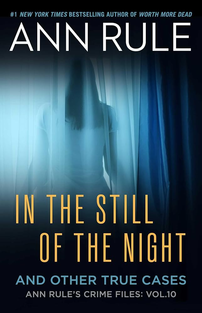 In the Still of the Night: The Strange Death of Ronda Reynolds and Her Mother's Unceasing Quest for the Truth (A Killer True Crime Bestseller) cover image