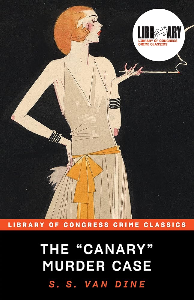 The "Canary" Murder Case (Library of Congress Crime Classics) cover image