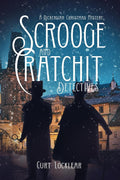 Scrooge and Cratchit Detectives: A Dickensian Christmas Mystery cover image