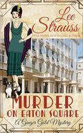 Murder on Eaton Square: a cozy historical 1920s mystery (Ginger Gold Mystery) cover image