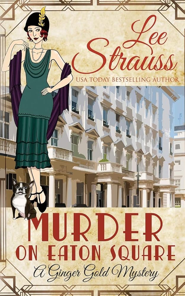 Murder on Eaton Square: a cozy historical 1920s mystery (Ginger Gold Mystery) cover image