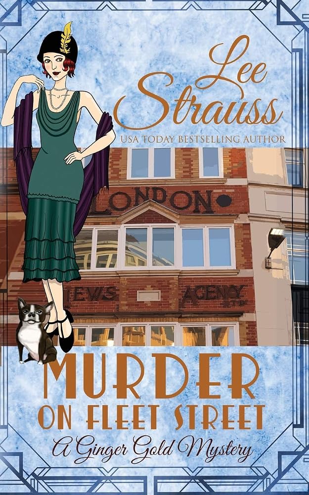 Murder on Fleet Street: a cozy historical 1920s mystery (Ginger Gold Mystery) cover image