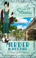 Murder in Hyde Park: a cozy historical 1920s mystery (Ginger Gold Mystery) cover image