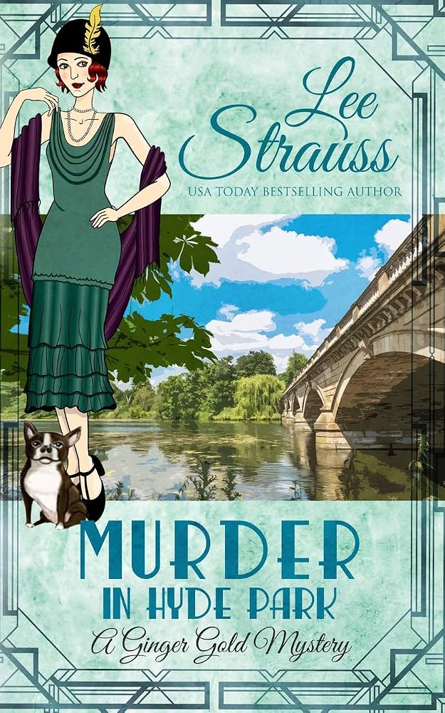 Murder in Hyde Park: a cozy historical 1920s mystery (Ginger Gold Mystery) cover image