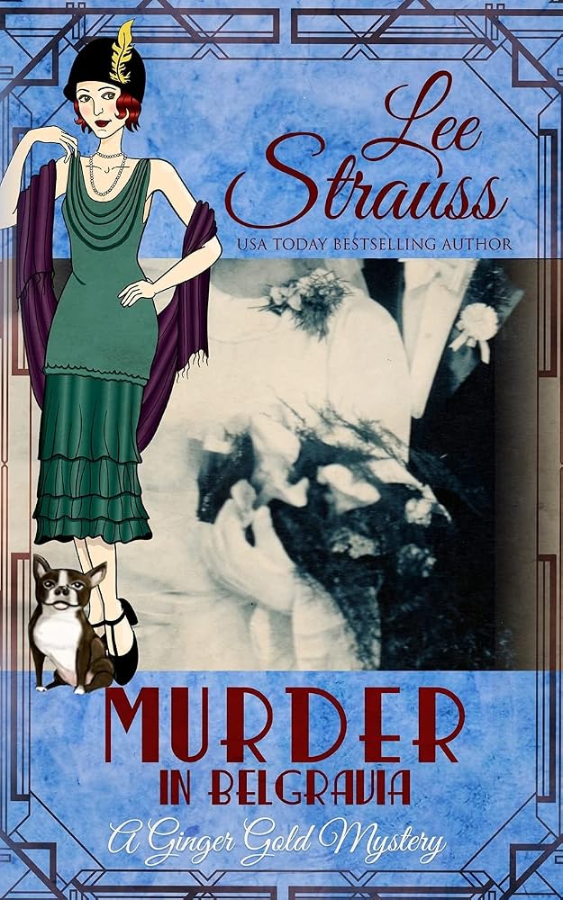 Murder in Belgravia: a cozy historical 1920s mystery (Ginger Gold Mystery) cover image